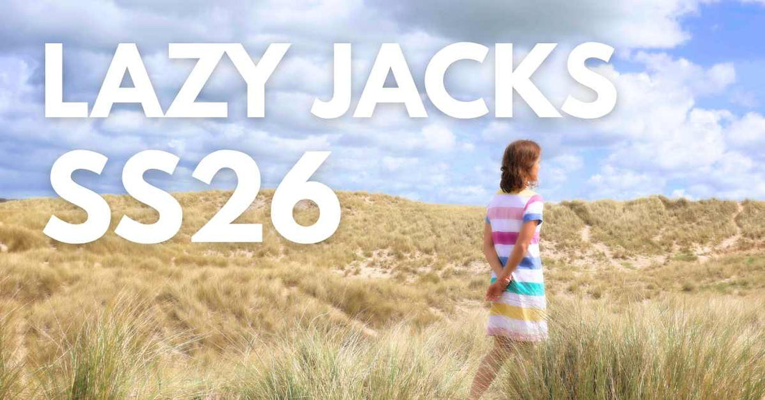 Lazy Jacks SS26: Designed for Days Well Spent